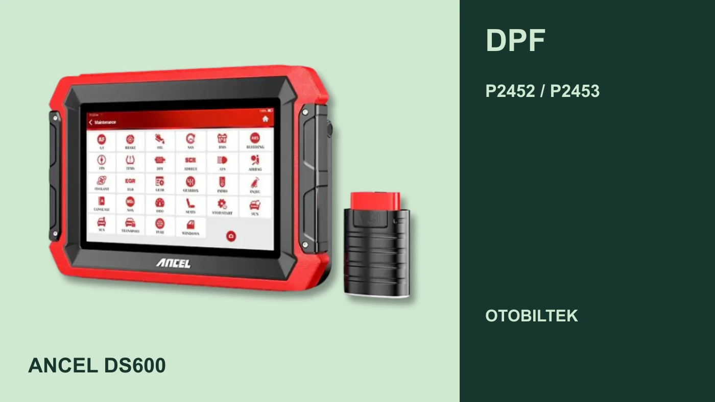 Ancel DS600-ün real şəkli ilə DPF nəzarətində cihazın rolu; ekran üzərindəki görüntü bir ölçmə nəticəsi deyil.