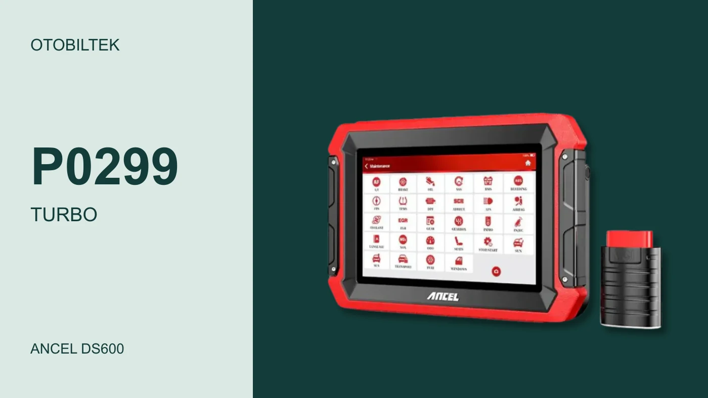 P0299 turbo teşhisi başlığı ve gerçek Ancel DS600 tablet/VCI fotoğrafı; ölçülmüş basınç grafiği veya araç testi gösterilmez.
