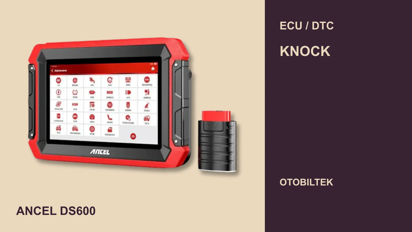 Ancel DS600-ün real şəkli ilə ECU / DTC nəzarətində cihazın rolu; ekran üzərindəki görüntü bir ölçmə nəticəsi deyil.
