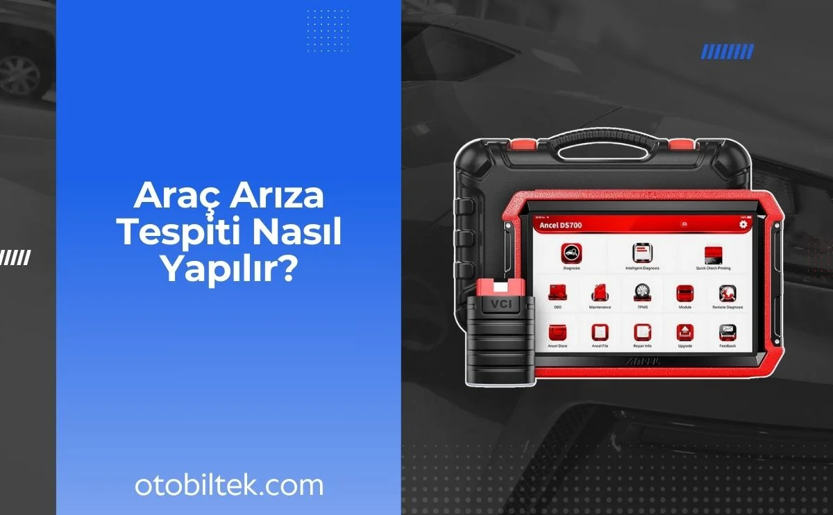 Araç arıza tespiti nasıl yapılır