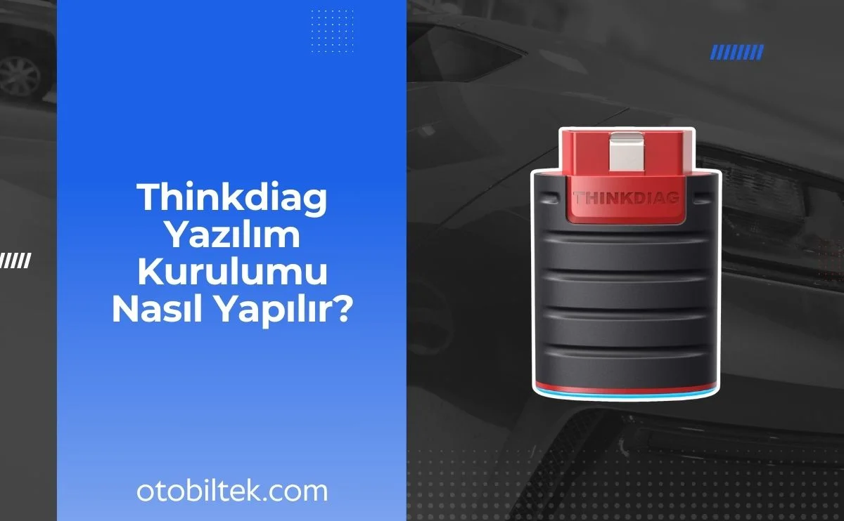 Thinkdiag Yazılım Kurulumu Nasıl Yapılır